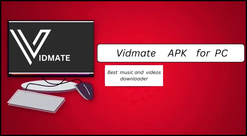 Vidmate for PC